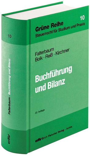 Buchführung und Bilanz von Bolk,  Wolfgang, Falterbaum,  Hermann, Kirchner,  Thomas, Reiss,  Wolfram