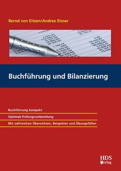Buchführung und Bilanzierung von Elsner,  Andree B., von Eitzen,  Bernd