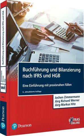 Buchführung und Bilanzierung nach IFRS und HGB von Hitz,  Jörg-Markus, Werner,  Jörg Richard, Zimmermann,  Jochen
