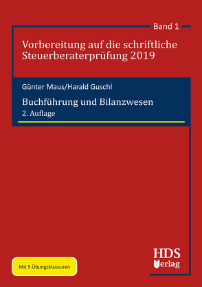 Buchführung und Bilanzwesen von Guschl,  Harald, Maus,  Günter