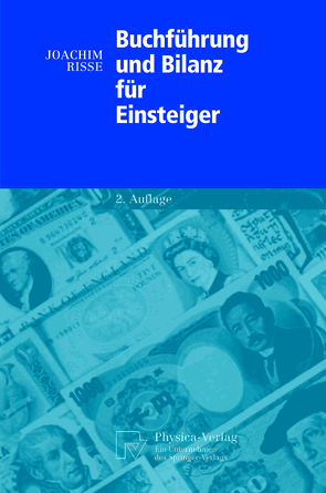 Buchführung und Bilanz für Einsteiger von Risse,  Joachim