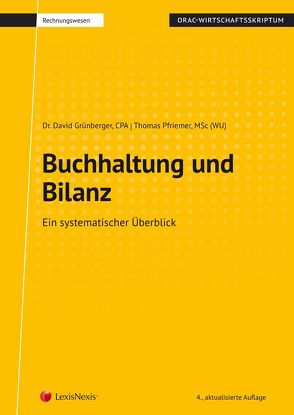 Buchhaltung und Bilanz (Skriptum) von Grünberger,  David, Pfriemer,  Thomas