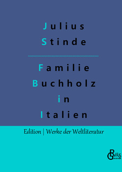 Buchholzens in Italien von Gröls-Verlag,  Redaktion, Stinde,  Julius
