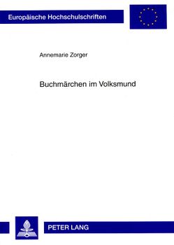 Buchmärchen im Volksmund von Zorger,  Annemarie