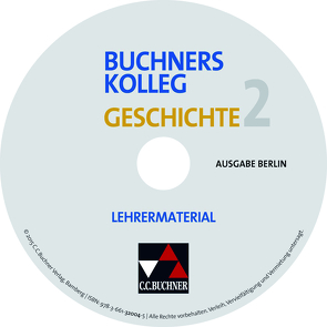 Buchners Kolleg Geschichte – Ausgabe Berlin / Buchners Kolleg Geschichte BE LM 2 von Lanzinner,  Maximilian, Weiß,  Ulrike
