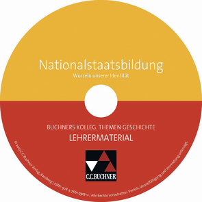 Buchners Kolleg. Themen Geschichte / Nationalstaatsbildung LM von Barth,  Boris, Schell,  Reiner, Witt,  Stefanie, Wunderer,  Hartmann