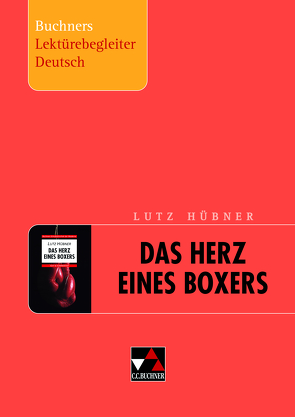 Buchners Lektürebegleiter Deutsch / Hübner, Herz eines Boxers von Gora,  Stephan