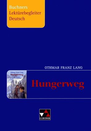 Buchners Lektürebegleiter Deutsch / Lang, Hungerweg von Gora,  Stephan