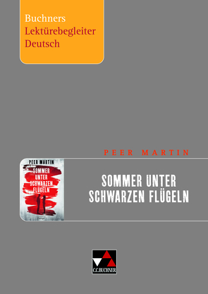 Buchners Lektürebegleiter Deutsch / Martin, Sommer unter schwarzen Flügeln von Gora,  Stephan