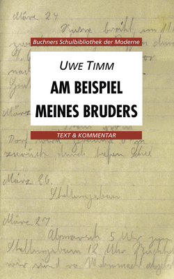 Buchners Schulbibliothek der Moderne / Timm, Am Beispiel meines Bruders von Gockel,  Heinz, Hotz,  Karl