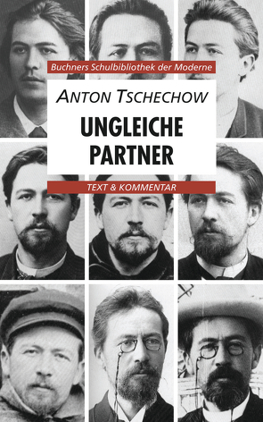 Buchners Schulbibliothek der Moderne / Tschechow, Ungleiche Partner von Hotz,  Karl, Will,  Klaus