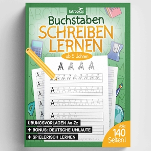 Buchstaben schreiben lernen ab 5 Jahren von Ludwig,  David