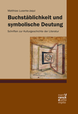 Buchstäblichkeit und symbolische Deutung von Luserke-Jaqui,  Matthias