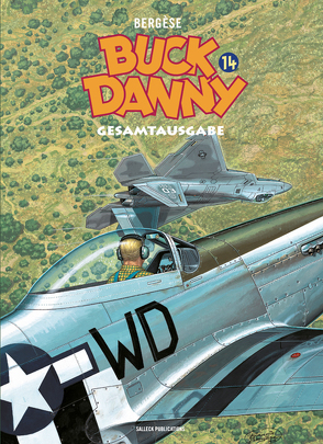 Buck Danny Gesamtausgabe 14 von Bergèse,  Francis, Jöken,  Klaus, Schott,  Eckart