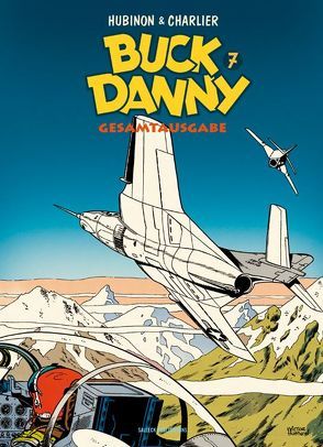 Buck Danny Gesamtausgabe 7 von Charlier,  Jean-Michel, Hubinon,  Victor, Jöken,  Klaus, Schott,  Eckart