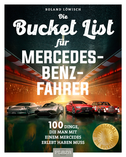 Bucket-List für Mercedes-Fahrer von Löwisch,  Roland