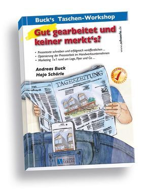 Buck‘s Taschenworkshop – Gut gearbeitet und keiner merkt‘s? von Buck,  Andreas, Schörle,  Hajo