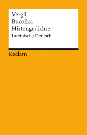 Bucolica /Hirtengedichte von Albrecht,  Michael von, Vergil
