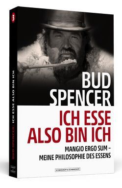 Bud Spencer – Ich esse, also bin ich von Luca,  Lorenzo De, Oechsler,  Marion, Spencer,  Bud