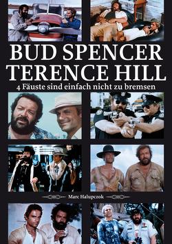 Bud Spencer und Terence Hill von Halupczok,  Marc