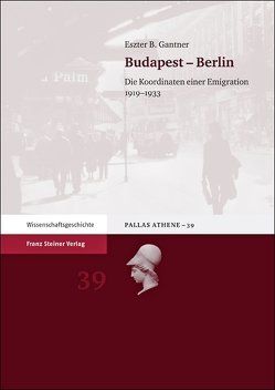 Budapest – Berlin von Gantner,  Eszter B.