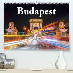 Budapest – Eine Reise in die Hauptstadt von Ungarn. (Premium, hochwertiger DIN A2 Wandkalender 2024, Kunstdruck in Hochglanz) von Scott,  M.