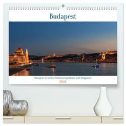 Budapest: zwischen Parlamentsgebäude und Burgpalast (hochwertiger Premium Wandkalender 2024 DIN A2 quer), Kunstdruck in Hochglanz von Heber,  Michael