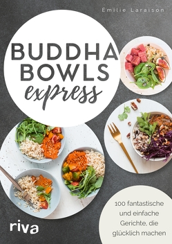 Buddha Bowls express von Laraison,  Émilie