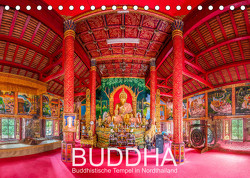 BUDDHA – Buddhistische Tempel in Nordthailand (Tischkalender 2023 DIN A5 quer) von Christen,  Ernst
