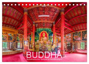 BUDDHA – Buddhistische Tempel in Nordthailand (Tischkalender 2024 DIN A5 quer), CALVENDO Monatskalender von Christen,  Ernst