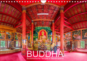 BUDDHA – Buddhistische Tempel in Nordthailand (Wandkalender 2022 DIN A4 quer) von Christen,  Ernst