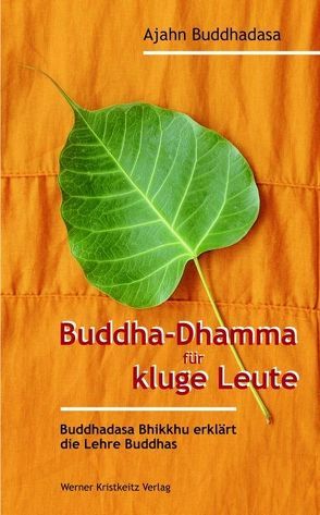 Buddha-Dhamma für kluge Leute von Buddhadasa Bhikkhu,  Ajahn, Christen,  Ernst