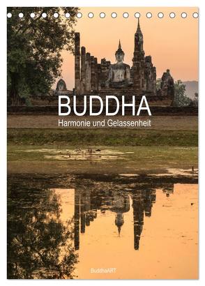 Buddha – Harmonie und Gelassenheit (Tischkalender 2024 DIN A5 hoch), CALVENDO Monatskalender von BuddhaART,  BuddhaART