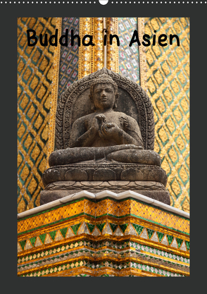 Buddha in Asien (Wandkalender 2020 DIN A2 hoch) von Meilahn,  Uwe