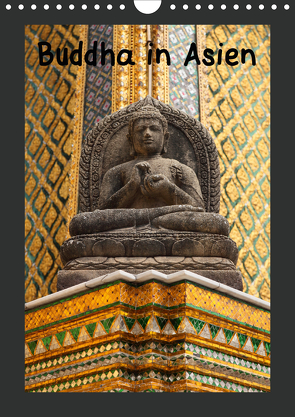 Buddha in Asien (Wandkalender 2021 DIN A4 hoch) von Meilahn,  Uwe