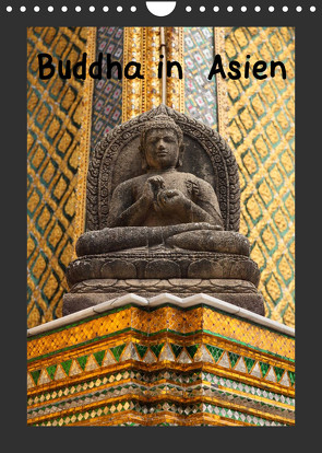 Buddha in Asien (Wandkalender 2022 DIN A4 hoch) von Meilahn,  Uwe