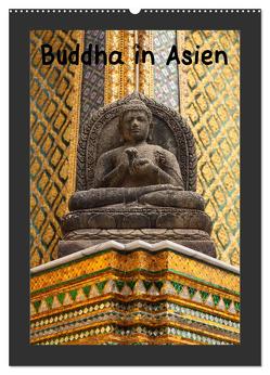 Buddha in Asien (Wandkalender 2024 DIN A2 hoch), CALVENDO Monatskalender von Meilahn,  Uwe
