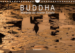 Buddha – Momente der inneren Einkehr (Wandkalender 2023 DIN A4 quer) von BuddhaART