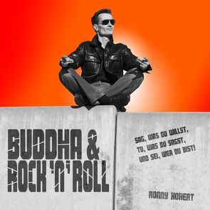 Buddha & Rock ’n’ Roll von Kokert,  Ronny, Krischke,  Ben