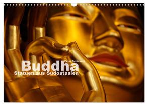 Buddha – Statuen aus Südostasien (Wandkalender 2024 DIN A3 quer), CALVENDO Monatskalender von Schickert,  Peter