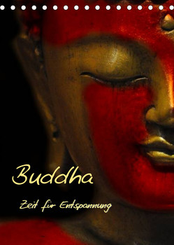 Buddha – Zeit für Entspannung (Tischkalender 2023 DIN A5 hoch) von Burlager,  Claudia