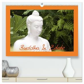 Buddha & Zitate (hochwertiger Premium Wandkalender 2024 DIN A2 quer), Kunstdruck in Hochglanz von Stanzer,  Elisabeth