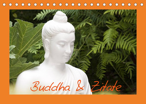 Buddha & Zitate (Tischkalender 2022 DIN A5 quer) von Stanzer,  Elisabeth