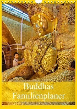 Buddhas Familienplaner (Wandkalender 2019 DIN A4 hoch) von www.travel4pictures.com
