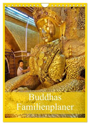 Buddhas Familienplaner (Wandkalender 2024 DIN A4 hoch), CALVENDO Monatskalender von www.travel4pictures.com,  www.travel4pictures.com