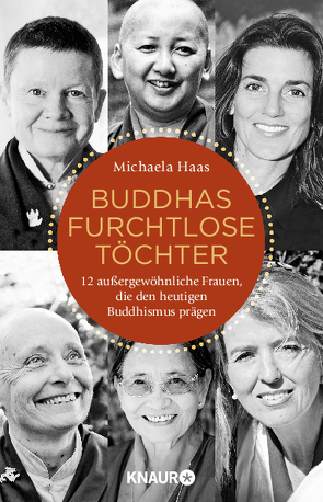 Buddhas furchtlose Töchter von Haas,  Michaela