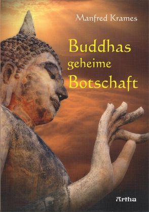 Buddhas geheime Botschaft von Krames,  Manfred