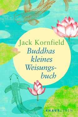 Buddhas kleines Weisungsbuch von Kobbe,  Dr. Peter, Kornfield,  Jack