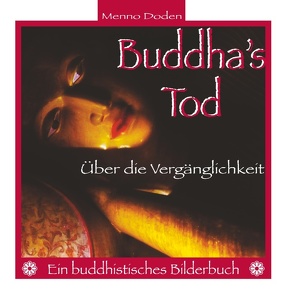 Buddha’s Tod von Doden,  Menno