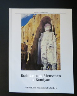 Buddhas und Menschen in Bamiyan von Brechna,  Habibo, Brechna,  Joséphine E, Breshna,  Abdullah, Harms,  Steffen, Hüss,  Erika, Steffan,  Roland